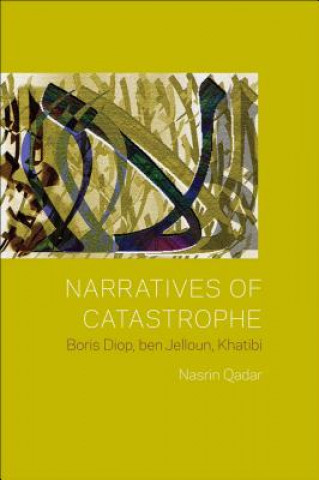 Carte Narratives of Catastrophe Nasrin Qader