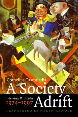 Kniha Society Adrift Cornelius Castoriadis