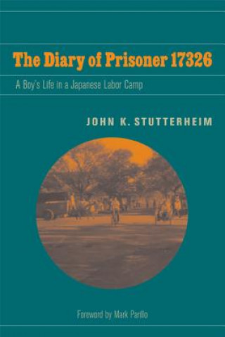 Książka Diary of Prisoner 17326 John K. Stutterheim