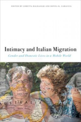 Βιβλίο Intimacy and Italian Migration Donna R. Gabaccia