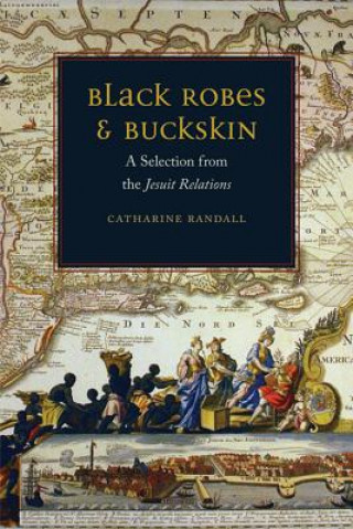 Kniha Black Robes and Buckskin Catharine Randall