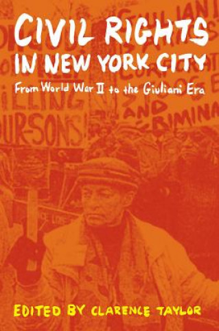 Livro Civil Rights in New York City Clarence Taylor