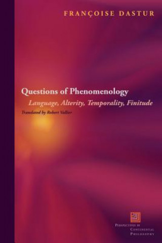 Kniha Questions of Phenomenology Francoise Dastur