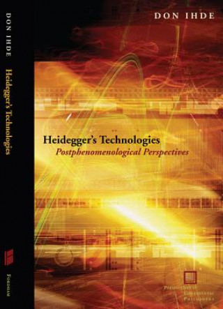 Kniha Heidegger's Technologies Don Ihde