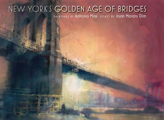 Книга New York's Golden Age of Bridges Antonio Masi