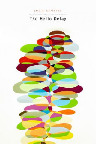 Knjiga Hello Delay Julie Choffel
