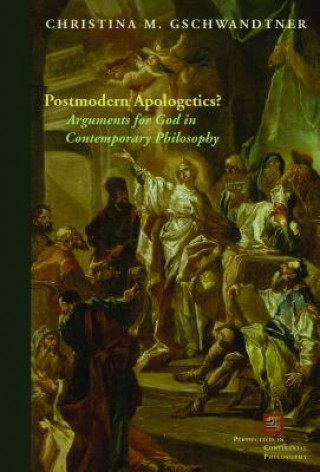 Książka Postmodern Apologetics? Christina M. Gschwandtner