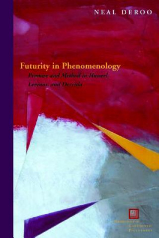 Carte Futurity in Phenomenology Neal DeRoo
