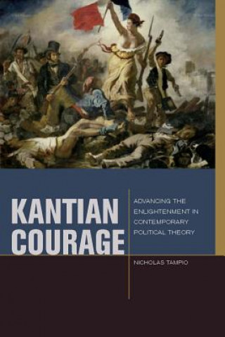 Carte Kantian Courage Nicholas Tampio