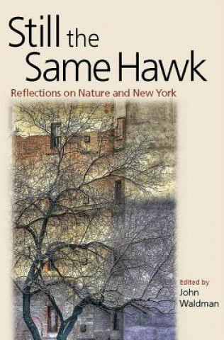 Knjiga Still the Same Hawk John Waldman