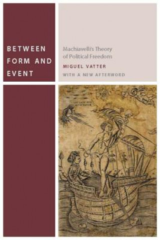 Kniha Between Form and Event Miguel Vatter