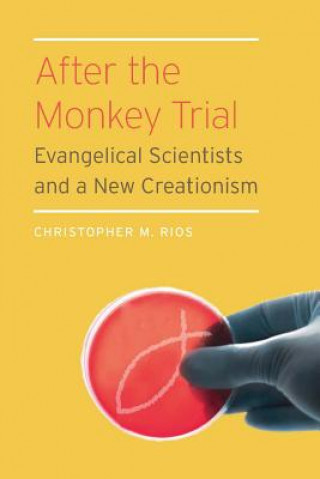 Libro After the Monkey Trial Christopher M. Rios