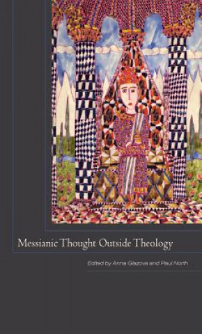 Książka Messianic Thought Outside Theology 