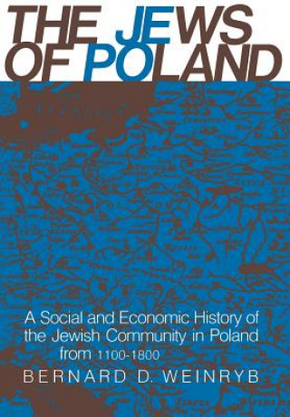 Carte Jews of Poland Bernard D Weinryb