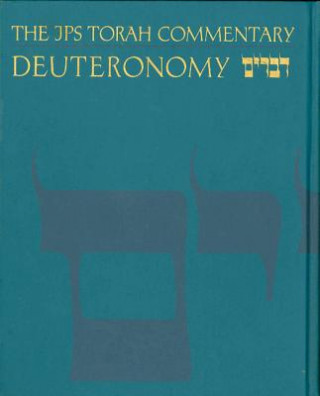 Kniha JPS Torah Commentary: Deuteronomy Jeffrey H. Tigay