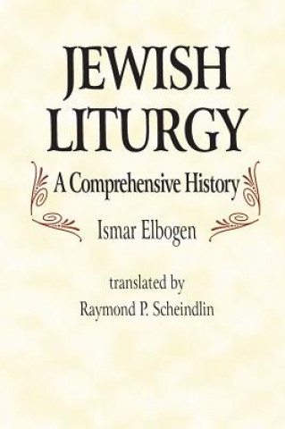 Kniha Jewish Liturgy Ismar Elbogen