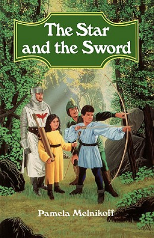 Kniha Star and the Sword Pamela Melnikoff