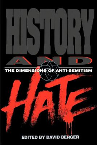Könyv History and Hate David Berger