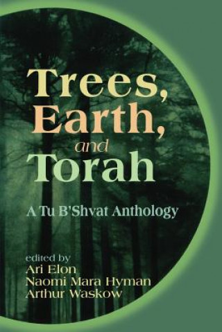 Kniha Trees, Earth, and Torah Ari Elon