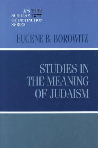 Libro Studies in the Meaning of Judaism Eugene B. Borowitz