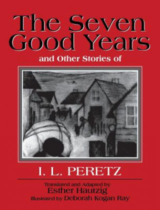 Kniha Seven Good Years Isaac Leib Peretz