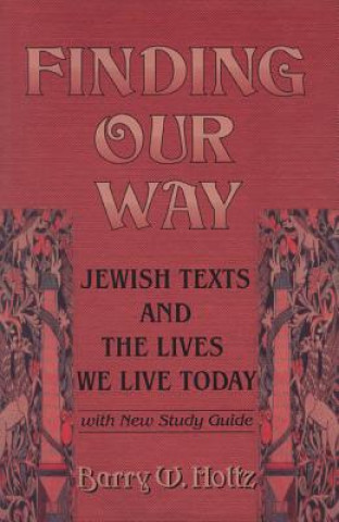 Libro Finding Our Way Barry W. Holtz