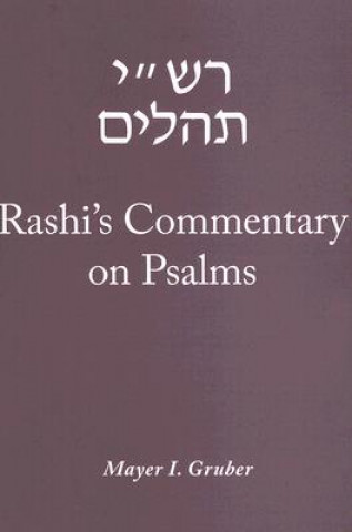 Knjiga Rashi's Commentary on Psalms Mayer I. Gruber