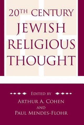 Livre 20th Century Jewish Religious Thought Arthur A. Cohen