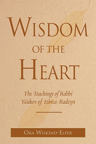 Книга Wisdom of the Heart Ora Wiskind-Elper