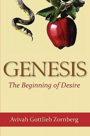 Kniha Genesis: The Beginning of Desire Aviva Gottleib Zornberg