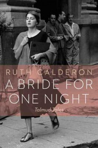 Livre Bride for One Night Ruth Calderon