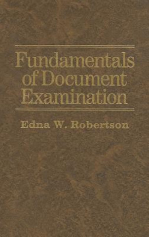 Kniha Fundamentals of Document Examination Edna W. Robertson