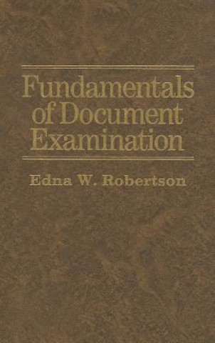 Könyv Fundamentals of Document Examination Edna W. Robertson