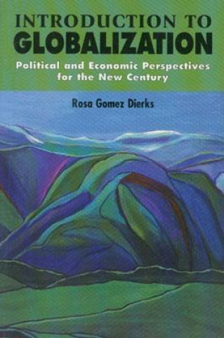 Könyv Introduction to Globalization Rosa Gomez Dierks