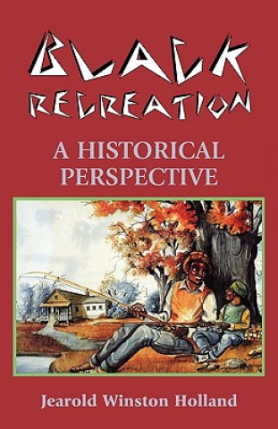 Book Black Recreation Jearold Winston Holland