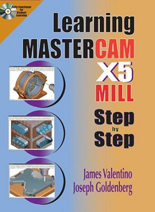 Книга Learning Mastercam X5 Mill 2D Step-by-step James Valentino