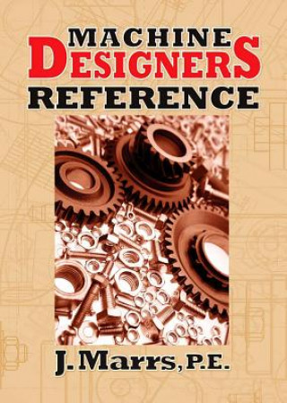 Książka Machine Designers Reference J. Marrs