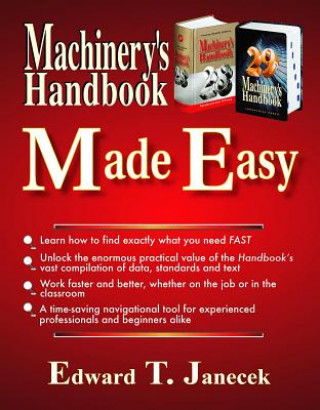 Kniha Machinery's Handbook Made Easy Edward T. Janecek