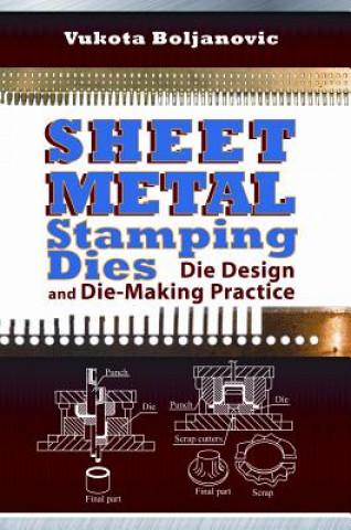 Kniha Sheet Metal Stamping Dies Vukota Boljanovic