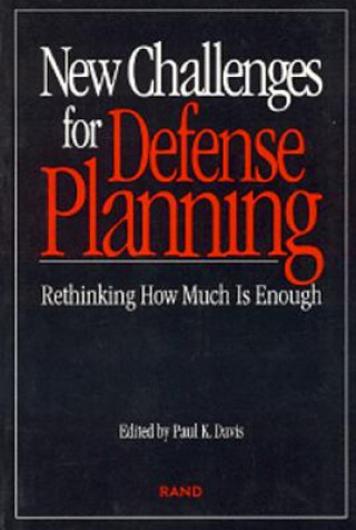 Carte New Challenges for Defense Planning Paul K. Davis