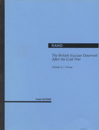 Könyv British Nuclear Deterrent After the Cold War Nicholas K. J. Witney