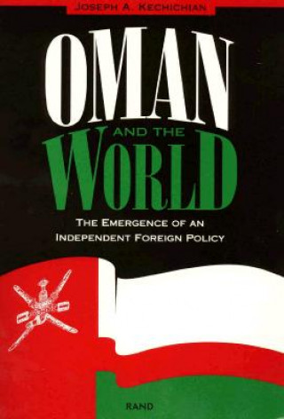Könyv Oman and the World Joseph A. Kechichian
