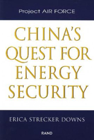 Carte China's Quest for Energy Security Erica Strecker Downs