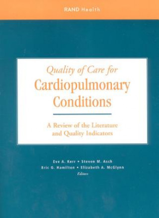 Книга Quality of Care for Cardiopulmonary Conditions Eve A. Kerr