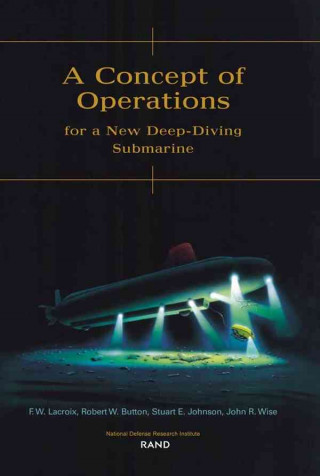 Kniha Concept of Operations for a New Deep-diving Submarine F.W. Lacroix