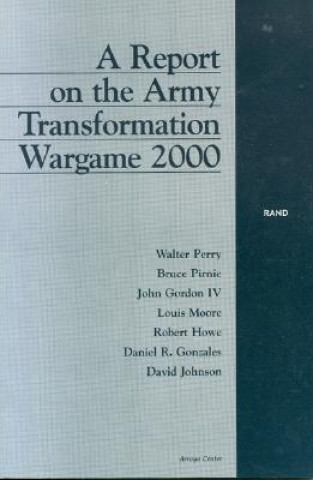 Könyv Report on the Army Transformation Wargame Walter L. Perry