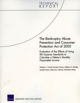 Книга Bankruptcy Abuse Prevention and Consumer Protection Act of 2005 Stephen J. Carroll