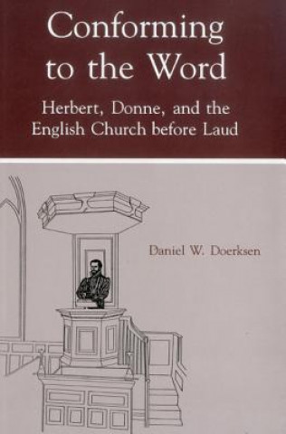 Book Conforming To The Word Daniel W. Doerksen