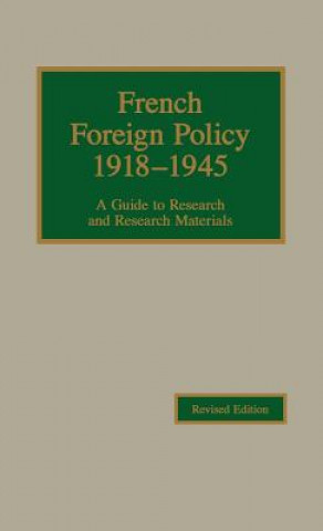 Carte French Foreign Policy, 1918-1945 Robert Young