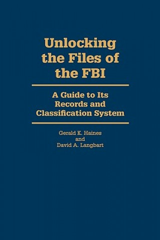 Book Unlocking the Files of the FBI David A. Langbart